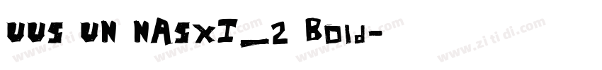UUS UN NASXI_2 Bold字体转换